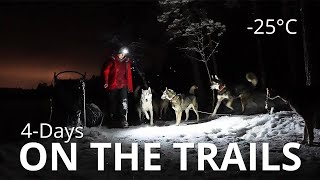 Chills amp Thrills on the Trails at 25°C  4Day Dog Sledding Adventure [upl. by Aihsad199]