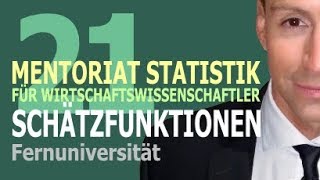 Schätzfunktionen  21 Kursvideo  Mentoriat Statistik für Wirtschaftswissenschaftler [upl. by Tadd]