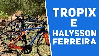 Tropix Bikes e conversa com Halysson Ferreira atual campeão de MTB maratona [upl. by Wolram]