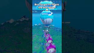 Always Thank The Bus Driver 😭 fortnite fortniteclips [upl. by Michon7]