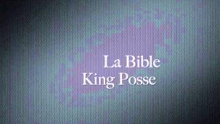 King Posse La Bible [upl. by Calista]