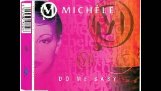 Michèle ‎ Do Me Baby MPhasis Mix [upl. by Oam883]