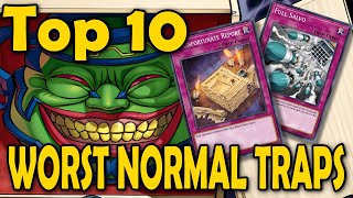 Top 10 Worst Normal Traps in YGO [upl. by Gayl]