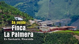 Aquí se vende Finca La Palmera en Santuario Risaralda Colombia [upl. by Suivatal]