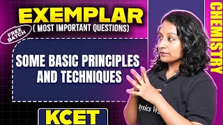 SOME BASIC PRINCIPLES AND TECHNIQUES  Chemistry  Exemplar  Most Important Questions  KCET 2025 [upl. by Oiretule]