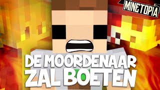 DE MOORDENAAR ZAL BOETEN  MINETOPIA 113 [upl. by Lowrie79]