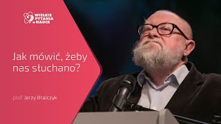 Jak mówić żeby nas słuchano  Prof Jerzy Bralczyk [upl. by Narcissus]