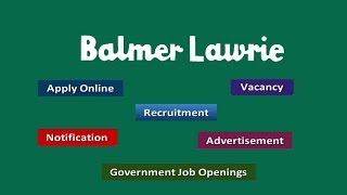 Balmer Lawrie Recruitment Apply Online Notifications Careers Vacancy [upl. by Neural631]