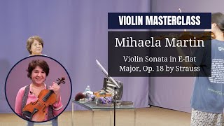 VIOLIN masterclass by Mihaela Martin  Violin Sonata in Eflat Major Op 18 1st movement  Strauss [upl. by Enajiram]