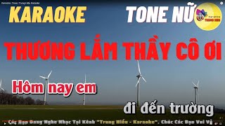 Thương lắm thầy cô ơi Karaoke  Tone nữ  Trung Hiếu Karaoke [upl. by Sello]