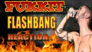 Fukkit Flashbang METALHEAD REACTION [upl. by Magdaia]