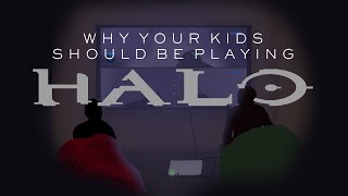 Why Your Kids Should be Playing Halo [upl. by Gnauq]