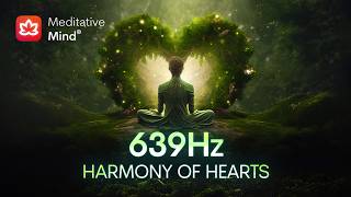 639Hz Attract LOVE Frequency  Enhance Positive Energy Connect Soul Mates  Harmonize Relationships [upl. by Olympias]