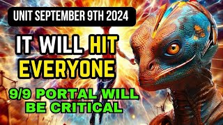 ITS COMING First Wave Hits on September 9 2024 Major Energy Shift Impacting EVERYONE [upl. by Ottillia683]