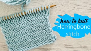 How to knit perfectly The Herringbone stitch Tutorial [upl. by Heber]