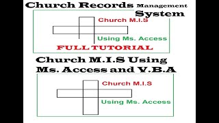 Church Records Management System Full tutorial Using Microsoft Access and VBA coding [upl. by Roselle]