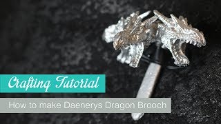 How to make Daenerys Dragon Brooch Season 7 from Game of Thrones  Naoko Cosplay [upl. by Zitvaa]