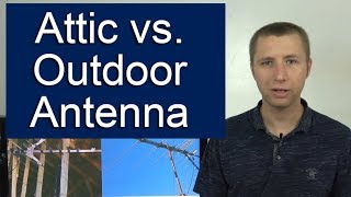 Attic TV Antenna vs Outdoor TV Antenna Setup [upl. by Walke984]