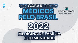 Gabarito Médicos pelo Brasil 2022  Medicina de Família e Comunidade  Correção de Prova Ao Vivo [upl. by Bronk]