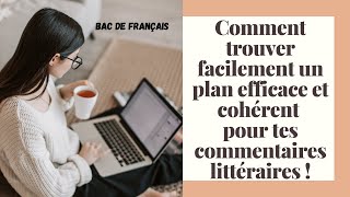 Mes conseils pour trouver un plan efficace et cohérent pour tes commentaires de texte [upl. by Shiri]