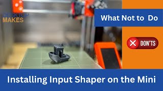 Installing Input Shaper on the Prusa Mini [upl. by Attevad234]