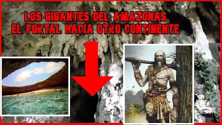 Los Gigantes del Amazonas y el Portal Intraterreno  Tribu Macuxí [upl. by Susanetta830]