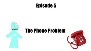 Season 3 Episode 5 The Phone Problem [upl. by Philbrook593]