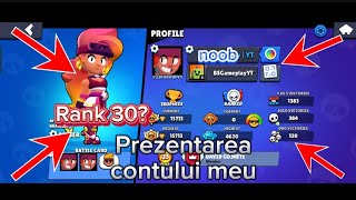 PREZENTAREA CONTULUI MEU DE BRAWL STARS [upl. by Kylander]