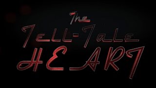 The TellTale Heart Trailer School Project [upl. by Ariaes465]