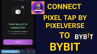 How To Connect Pixel Tap By Pixelverse To Your Bybit Wallet Address  Simple Step By Step Guide [upl. by Tupler]