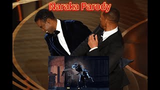 Will Smith Slaps Chris Rock In NARAKA  NARAKA BLADEPOINT PARODY [upl. by Shishko]