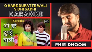 O Hare Dupatte Wali  Sanam Bewafa Movie  Original Crystal Clear Karaoke With Scrolling Lyrics [upl. by Aguie168]