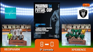 RECIPHARM vs XPERIENCE 80 XXXV Edição Liga Pharma Futsal Linksport 5ªJorn [upl. by Guod193]