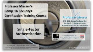 Understanding SingleFactor Authentication  CompTIA Security SY0301 52 [upl. by Ellard]