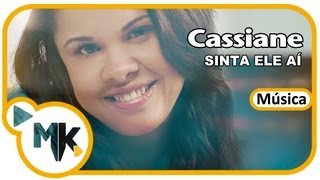 Cassiane  Sinta Ele Aí Música [upl. by Nosydam]