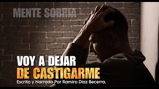 DEJA DE CASTIGARTE mentesobria reflexion amor sabiduria motivacion castigo viralvideo [upl. by Yrekcaz]