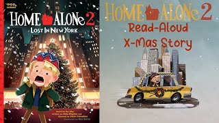 Kids Book Read Aloud HOME ALONE 2 LOST IN NEW YORK  Christmas Stories for Kids [upl. by Vanhomrigh]