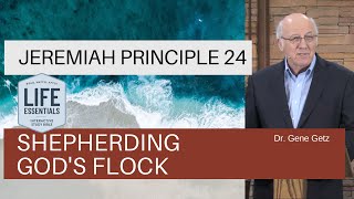 Jeremiah Principle 24 Shepherding God’s Flock [upl. by Grati]