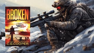 BROKEN  A Vigilante Sniper Thriller [upl. by Melquist382]