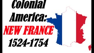 APUSH Review Colonial America New France [upl. by Adyaj]