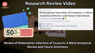 Research Review Redemption Intention of Coupons A MetaAnalytical  Collegites AI Video tool [upl. by Anawyt]