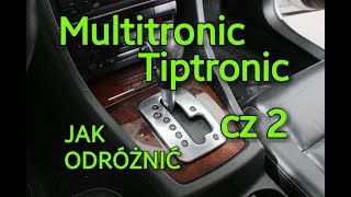 SKRZYNIE AUTOMATYCZNE TIPTRONIC MULTITRONIC JAK SPRAWDZIĆ ROZRÓŻNIĆ  Cz 2PLENG [upl. by Analiese]