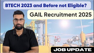 GAIL Recruitment Through GATE 2025 DEGREE 2023 and Before Not eligible Watch for complete details [upl. by Aneema858]