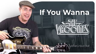 If You Wanna by The Vaccines  Easy Guitar [upl. by Cence]