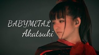 BABYMETAL  Akatsuki lyrics JapaneseEnglish [upl. by Archibaldo]