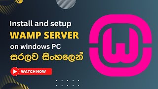 Setup Wampserver on Windows PC  Setup Local Web Server for PHP Development  Explained in Sinhala [upl. by Bayer]