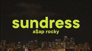 AAP Rocky  Sundress Lyrics [upl. by Ellecrag]