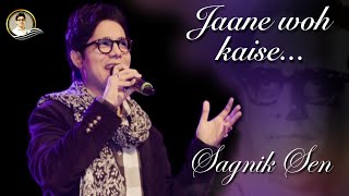 Jaane Woh Kaise  Sagnik Sen Live in Concert [upl. by Gael235]