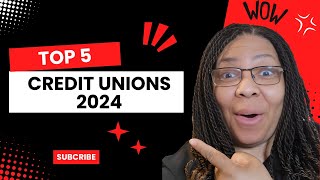 Top 5 Credit Unions Picks for 2024 [upl. by Artima]