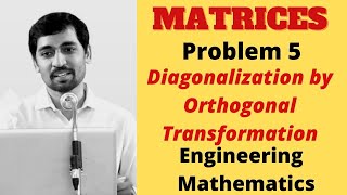 MATRICES  Problem 5 Diagonalization by Orthogonal Transformation  Engineering Mathematics [upl. by Neri]